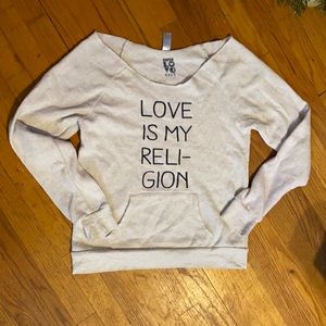 Cream Love is my Religion sweatshirt